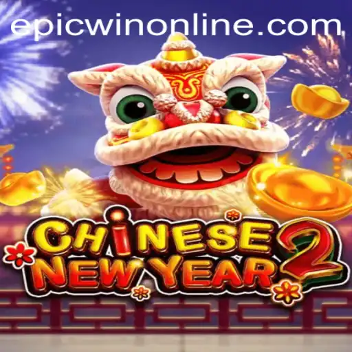 Explore 'CHINESENEWYEAR2': An Epicwin in Gaming