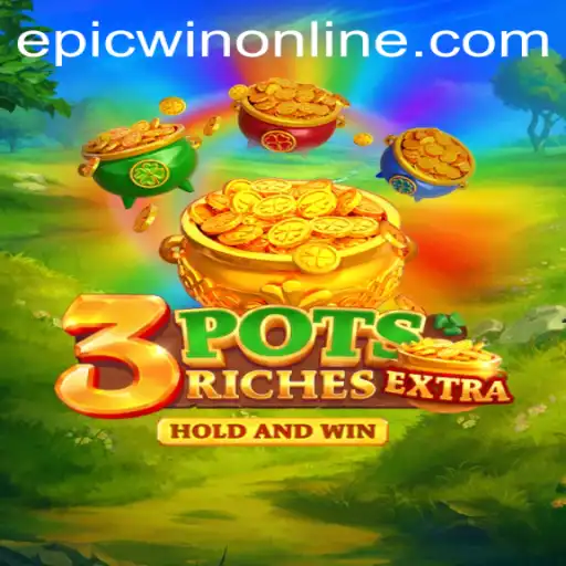 3potsExtra: Your Ultimate Guide to Epicwin Adventures